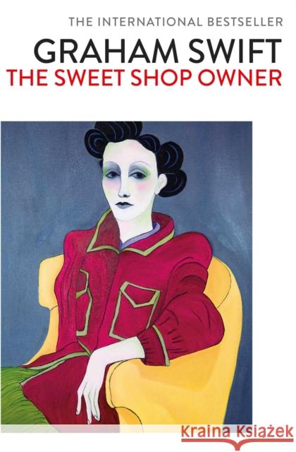 The Sweet Shop Owner Graham Swift   9781471187353 Simon & Schuster Ltd