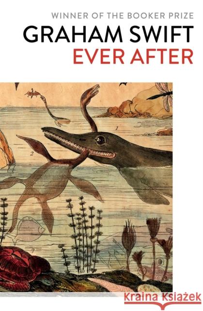 Ever After Graham Swift   9781471187407 Simon & Schuster Ltd