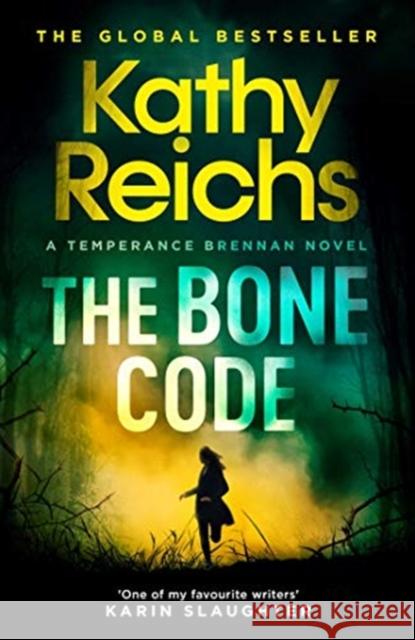 The Bone Code: The Sunday Times Bestseller Kathy Reichs 9781471188923 Simon & Schuster Ltd