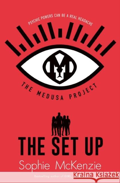 The Medusa Project: The Set-Up Sophie McKenzie 9781471189760 Simon & Schuster Ltd