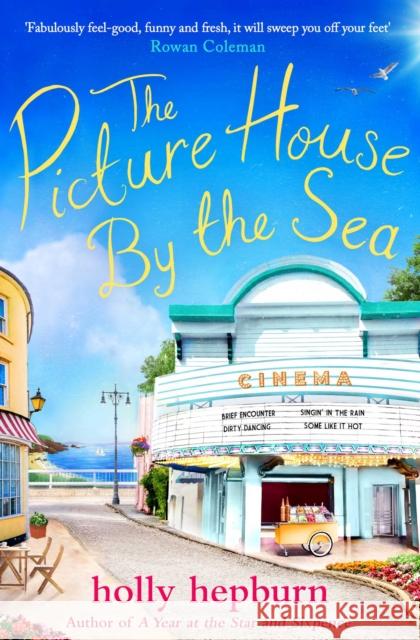 The Picture House by the Sea Holly Hepburn 9781471192593 Simon & Schuster Ltd