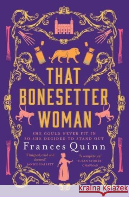 That Bonesetter Woman: the new feelgood novel from the author of The Smallest Man Frances Quinn 9781471193477 Simon & Schuster Ltd
