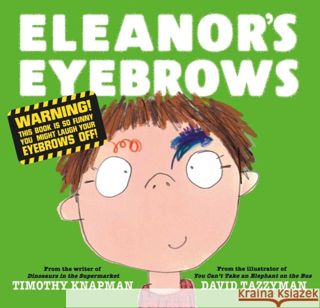 Eleanor's Eyebrows Knapman, Timothy 9781471196799 Simon & Schuster Ltd