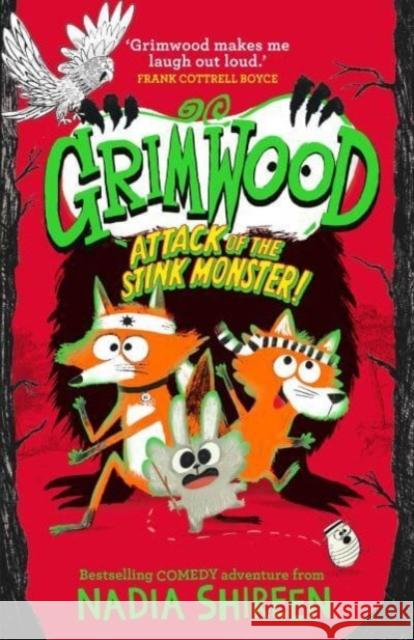 Grimwood: Attack of the Stink Monster!: The funniest book you'll read this Easter! Nadia Shireen 9781471199363 SIMON & SCHUSTER