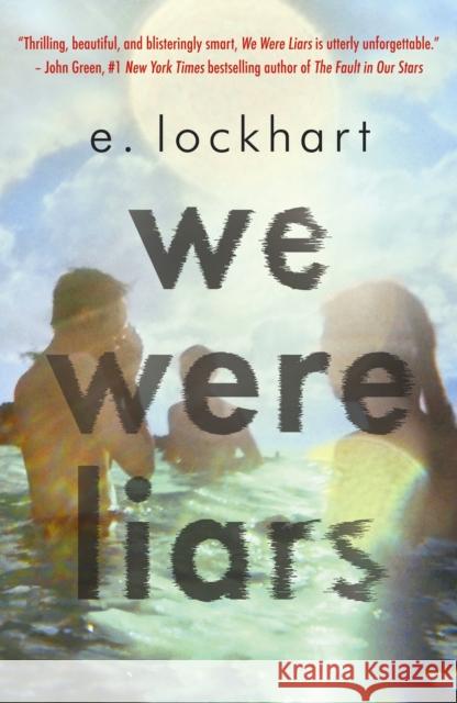 We Were Liars: Soon to be a major TV series on Amazon Prime! E. Lockhart 9781471403989 Hot Key Books