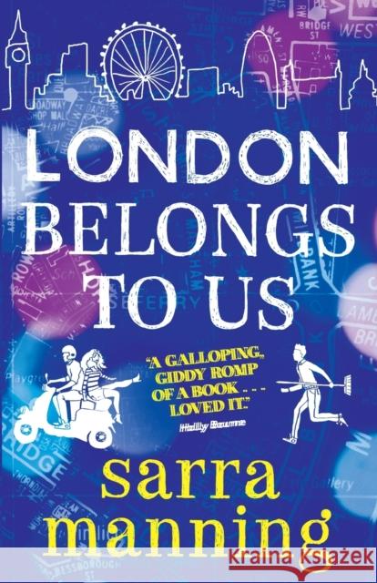 London Belongs to Us Sarra Manning 9781471404610 Hot Key Books