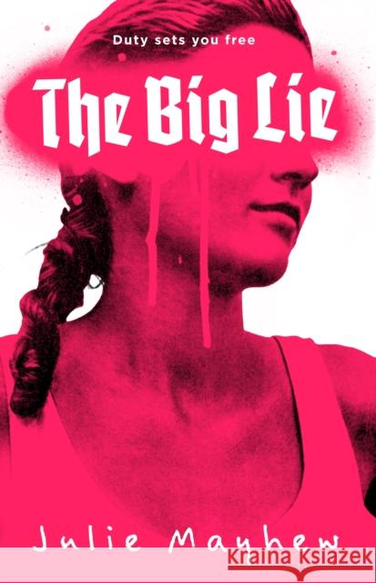 The Big Lie Julie Mayhew 9781471404702