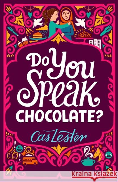 Do You Speak Chocolate?: Perfect for fans of Jacqueline Wilson Lester, Cas 9781471405037