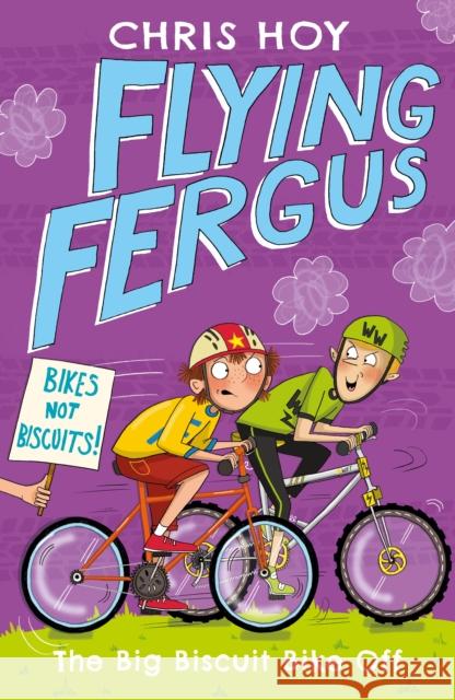 Flying Fergus 3: The Big Biscuit Bike Off Sir Chris Hoy 9781471405235 Bonnier Books Ltd