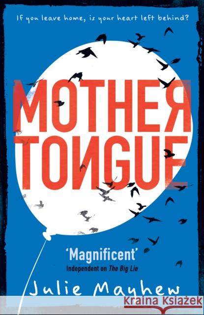 Mother Tongue Julie Mayhew 9781471405945 Hot Key Books