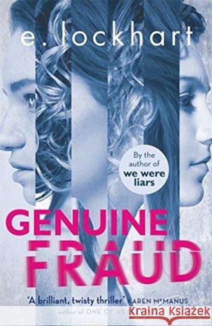 Genuine Fraud: from the bestselling author of Tiktok sensation We Were Liars E. Lockhart   9781471407123 Hot Key Books