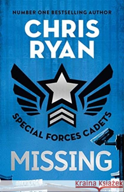 Special Forces Cadets 2: Missing Chris Ryan 9781471407826 Hot Key Books