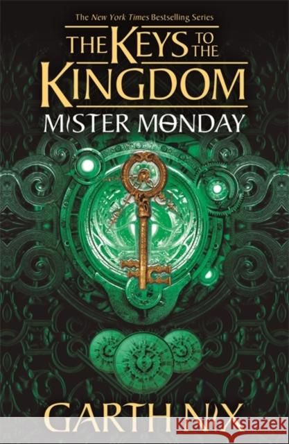 Mister Monday: The Keys to the Kingdom 1 Garth Nix 9781471410154 Hot Key Books