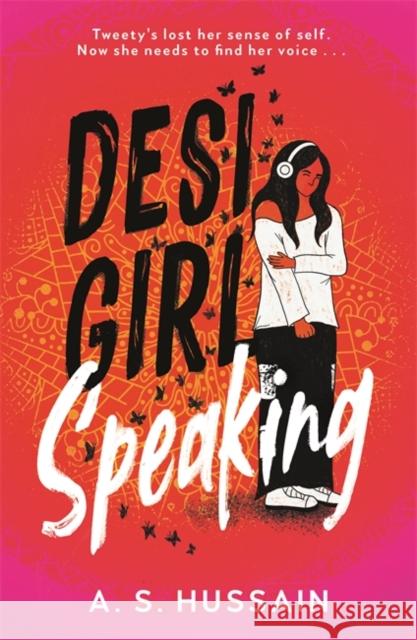 Desi Girl Speaking A. S. Hussain 9781471413490 Hot Key Books