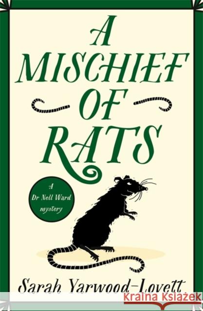 A Mischief of Rats: A totally addictive British cozy mystery novel Sarah Yarwood-Lovett   9781471415357