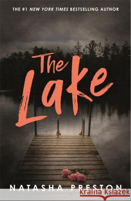 The Lake Natasha Preston 9781471418105 Hot Key Books