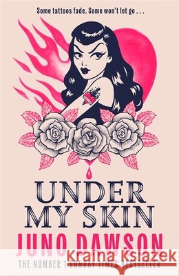 Under My Skin Juno Dawson 9781471421778