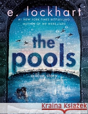 The Pools E. Lockhart 9781471422201