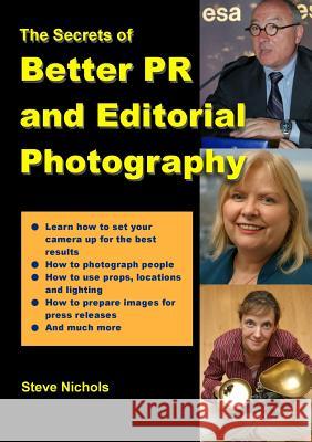 Better PR and Editorial Photography Steve Nichols 9781471607813