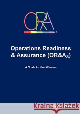Operations Readiness & Assurance (OR&A) David Powell (York St John UK) 9781471608025