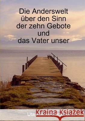 Die zehn Gebote Mose und das Gebet Jesu Uta Hierke-Sackmann 9781471612046