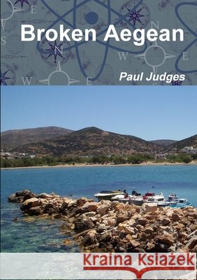 Broken Aegean Paul Judges 9781471612756
