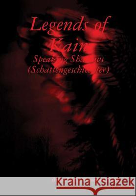 Legends of Kain Bruno Schelig Nismion Levieth 9781471614736 Lulu.com