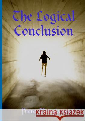 The Logical Conclusion Piero Mangiapane 9781471635113