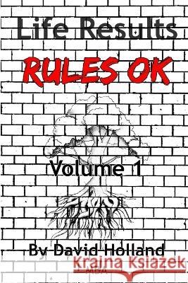 Life Results Rules OK - Volume 1 David Hollan 9781471642937