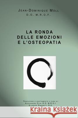 LA Ronda Delle Emozioni E L'Osteopatia jean dominique moll 9781471658358