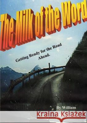 Milk of the Word William Stevenson 9781471667602