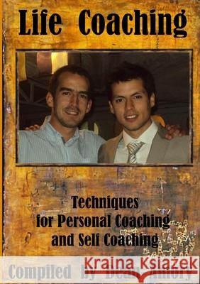 Techniques for Personal Coaching and Self Coaching Dean Amory 9781471668883 Lulu.com