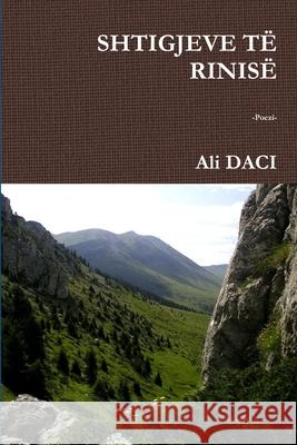 SHTIGJEVE TË RINISË -Poezi- Daci, Ali 9781471670404 Lulu.com