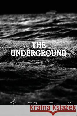 The Underground: Etre Magazine Volume III Eternal Remedy 9781471682759