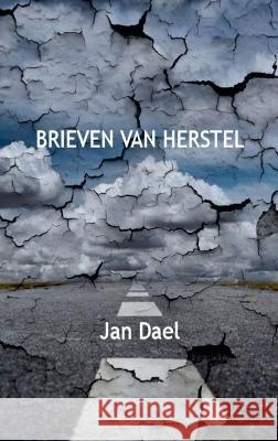 Brieven Van Herstel Jan Dael 9781471692420 Lulu.com
