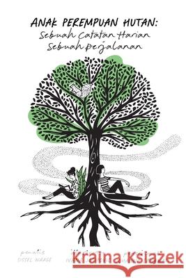 Anak Perempuan Hutan (Paperback) Sissel Waage, Ivana Josipovic, Johanna Ernawati 9781471695247 Lulu.com