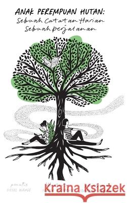 Anak Perempuan Hutan Sissel Waage, Ivana Josipovic, Johanna Ernawati 9781471695315