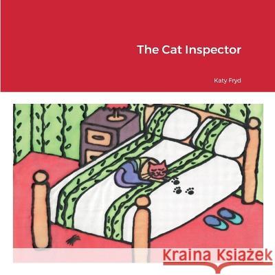 The Cat Inspector Katy Fryd 9781471699498