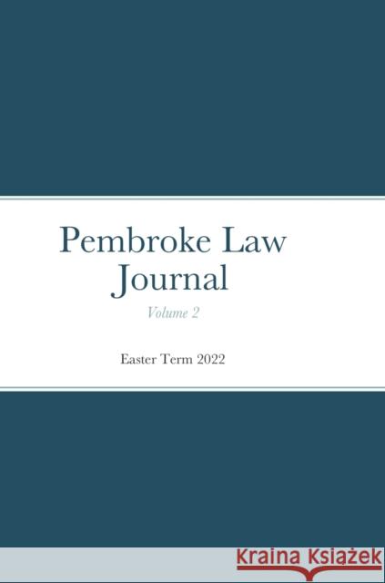 Pembroke Law Journal Volume 2 Michael Tucker 9781471726101