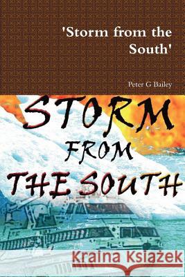 'Storm from the South' Peter G Bailey 9781471752032