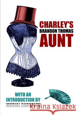 Charley's Aunt Brandon Thomas 9781471771392