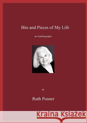 Bits and Pieces of My Life ruth posner 9781471771514