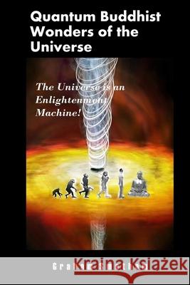 Quantum Buddhist Wonders of the Universe Graham Smetham 9781471773686 Lulu.com