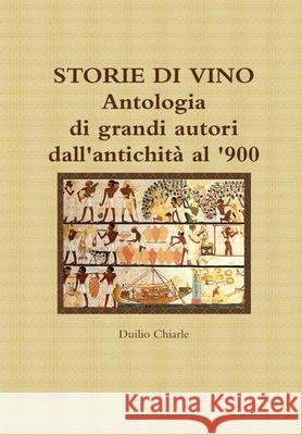 STORIE DI VINO - Antologia di grandi autori dall'antichità al '900 LA DIFESA ALEKHINE (THE ALEKHINE DEFENSE) Duilio Chiarle 9781471775734 Lulu.com