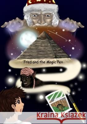 Fred and the Magic Pen Ged Austin   9781471785399 Lulu Press Inc