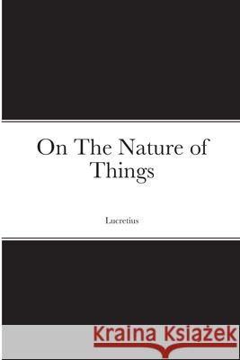 On The Nature of Things Lucretius 9781471788390