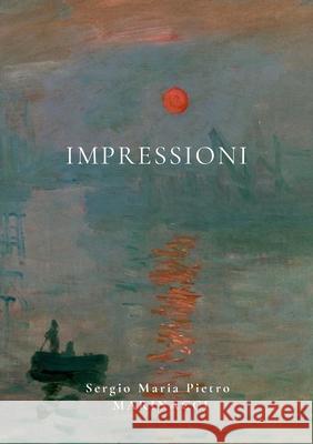 Impressioni Sergio Maria Pietro Marinacci 9781471797316