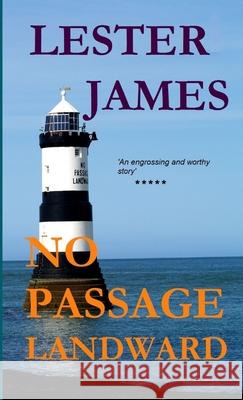 No Passage Landward Lester James 9781471799037