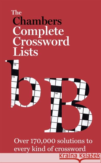 The Chambers Crossword Lists - New Edition: Book Chambers 9781471801709