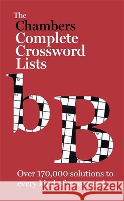 The Chambers Crossword Lists - New Edition: Book Chambers 9781471801709